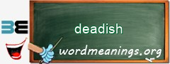 WordMeaning blackboard for deadish